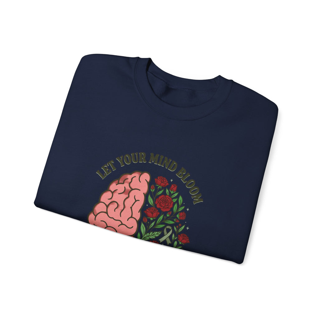 Let Your Mind Bloom Sweatshirt | Mental Health Awareness, Green Ribbon