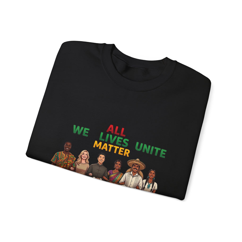 We All Unite All Lives Matter Sweatshirt | Juneteenth Pan-African Colors