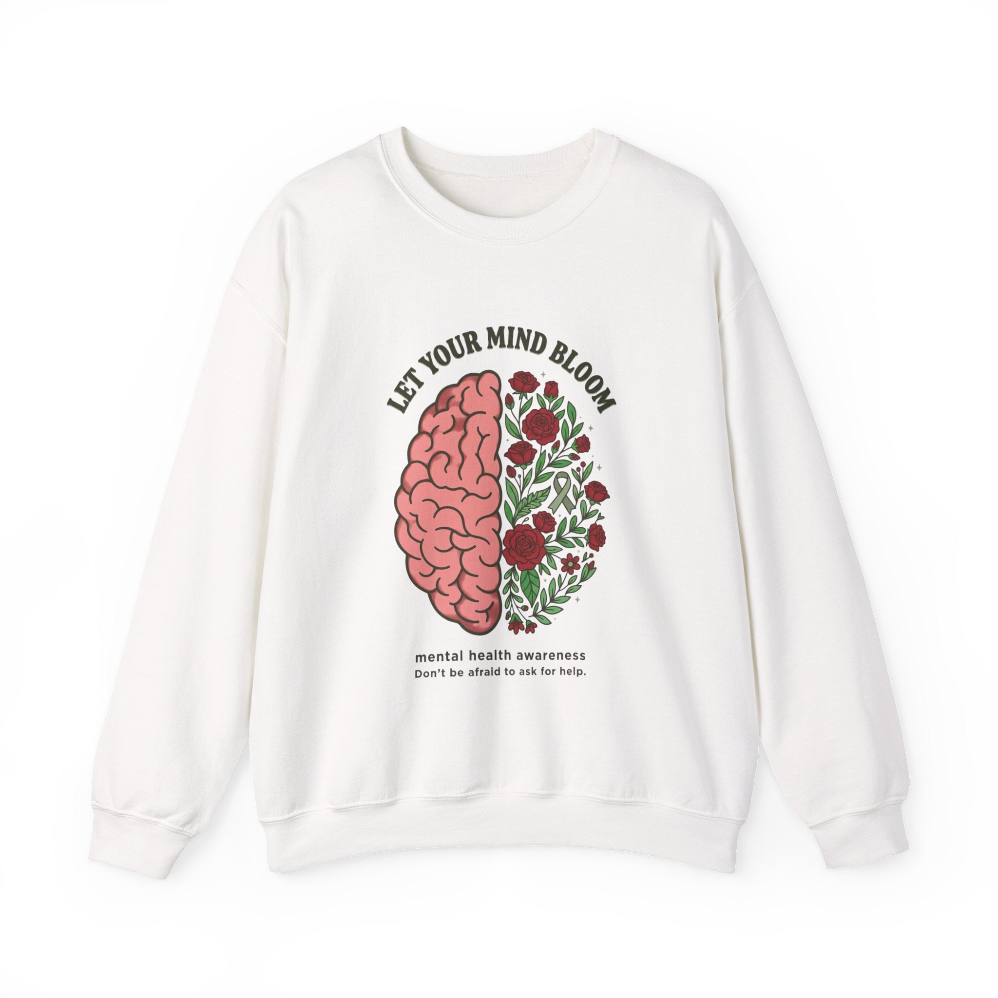 Let Your Mind Bloom Sweatshirt | Mental Health Awareness, Green Ribbon