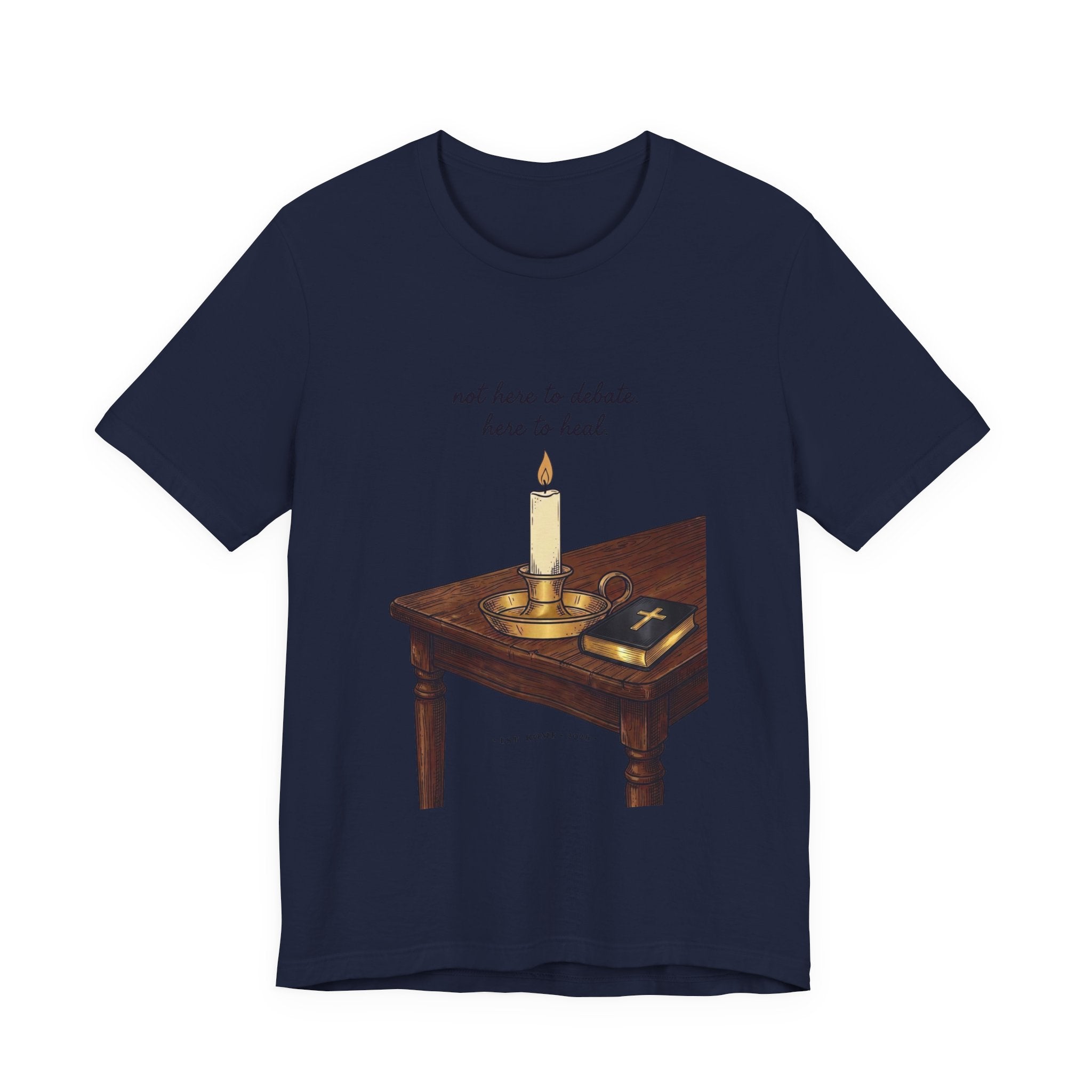 Not Here to Debate Here to Heal T-Shirt | Team Leo, Pope-Style Candle & Bible Graphic