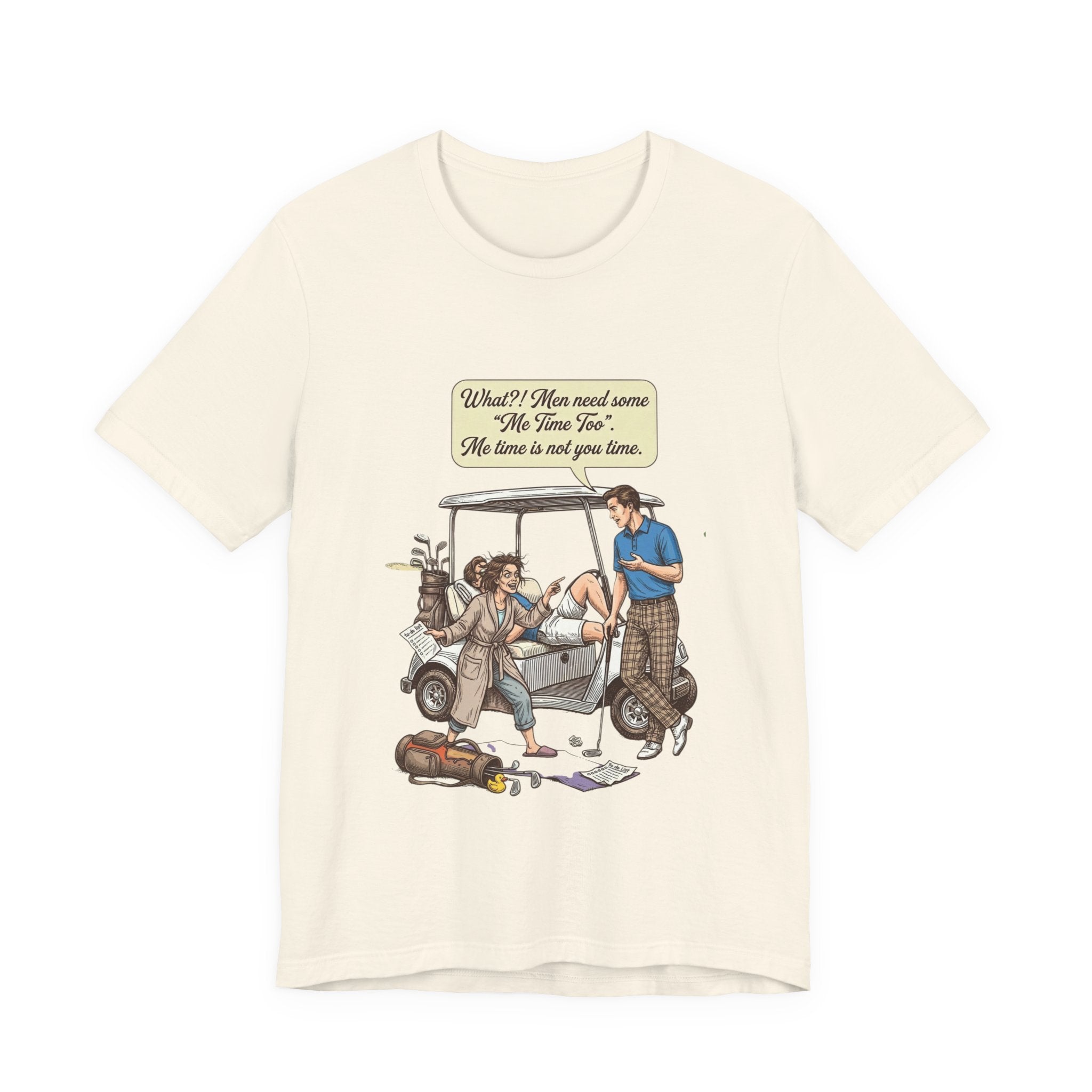 Men's me time humor Tee-Shirt