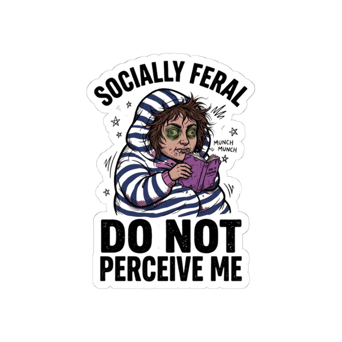 Socially Feral Do Not Perceive Me Sticker | Feral Era, Funny Raccoon-style Sticker